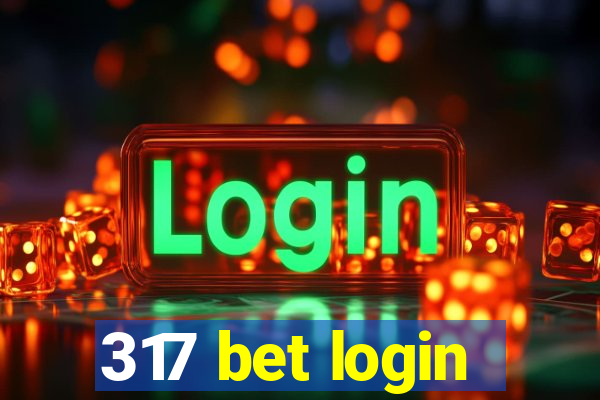 317 bet login